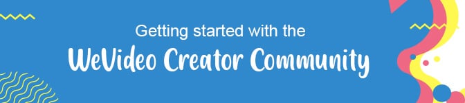WeVideo Creator Community