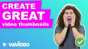 How to create great video thumbnails