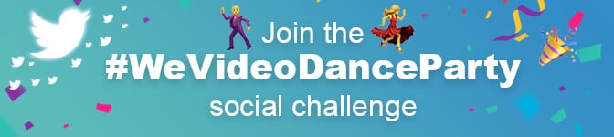 Join the #WeVideoDanceParty social challenge