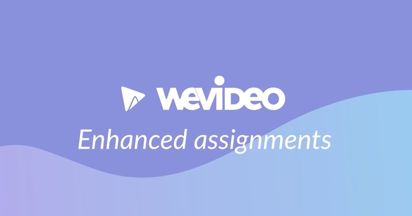 WeVideo Enhanced Assignments