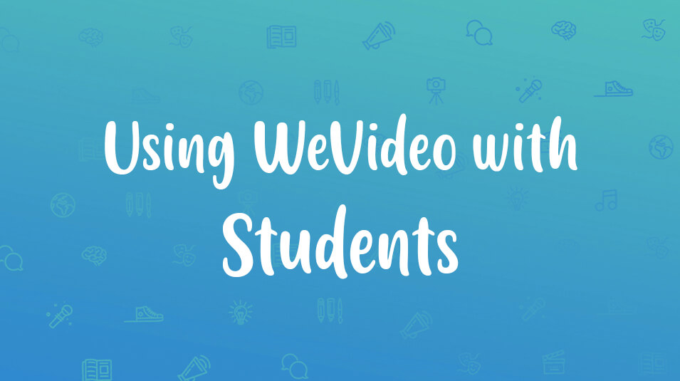 USING-WEVIDEO-WITH-STUDENTS-webinar