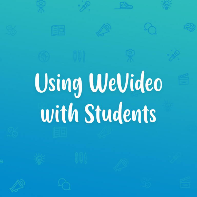 Using-WeVideo-with-Students-square-768x768