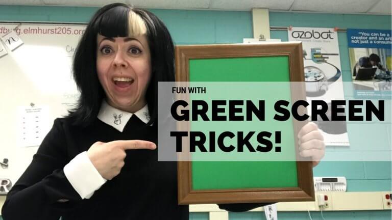 Fun with green screen tricks
