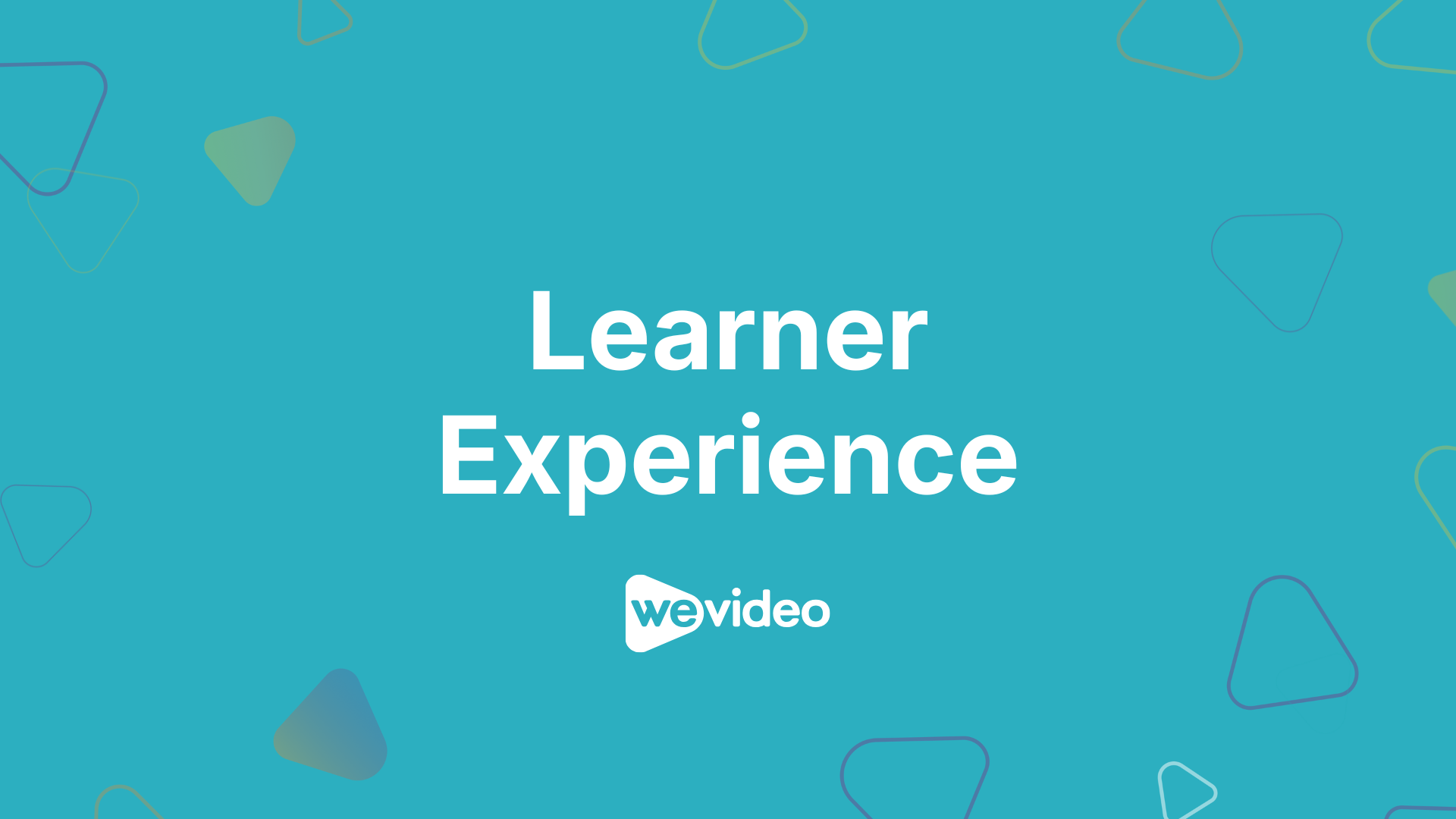 Learner Experience