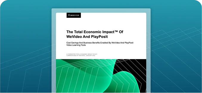 The Total Economic Impact™ of WeVideo and PlayPosit eBook cover against light blue background with white geometric lines