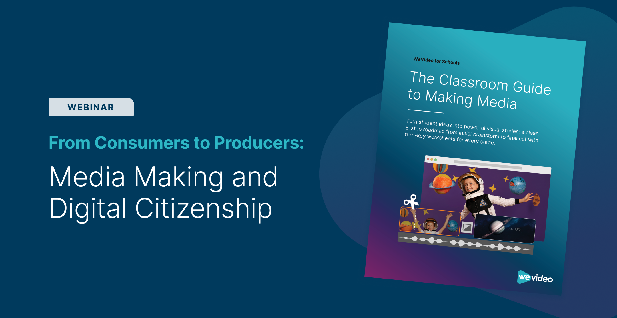 From Consumers to Producers: Media Making and Digital Citizenship webinar