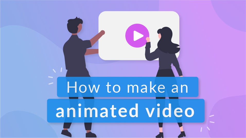 How to Make Animated Videos - Make Animated Videos Online